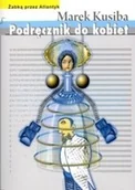Eseje - Podręcznik do kobiet Marek Kusiba - miniaturka - grafika 1