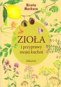 Ezoteryka - Zysk i S-ka Zioła i przyprawy mojej kuchni Biruta Markuza - miniaturka - grafika 1