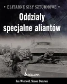 Historia świata - Elitarne siły szturmowe. Oddziały specjalne aliantów - miniaturka - grafika 1