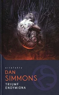 Dan Simmons Triumf Endymiona Cykl Hyperion Tom 4 - Fantasy - miniaturka - grafika 3
