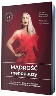 CoJaNaTo Mądrość menopauzy Christiane Northrup - Książki medyczne CoJaNaTo Mądrość menopauzy Christiane Northrup - Książki medyczne - miniaturka - grafika 2