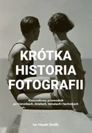 Książki o kinie i teatrze - ALMA-PRESS Krótka historia fotografii Kieszonkowy przewodnik po kierunkach, dziełach, tematach i technikach Smith  Ian Haydn - miniaturka - grafika 1