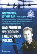 Biografie i autobiografie - Jim  Auton Nad frontem wschodnim i okupowaną Polską Wspomnienia lotnika RAF - miniaturka - grafika 1