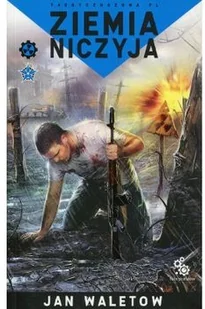 Fabryka Słów Jan Waletow Ziemia niczyja - Science-fiction - miniaturka - grafika 2