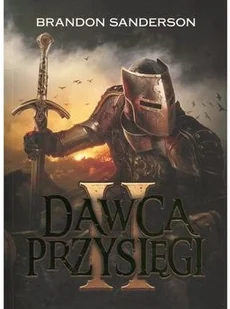 Brandon Sanderson Dawca Przysięgi 2 Seria Archiwum Burzowego Światła Tom 4 - Fantasy Brandon Sanderson Dawca Przysięgi 2 Seria Archiwum Burzowego Światła Tom 4 - Fantasy - miniaturka - grafika 2