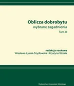 Biznes - Oblicza dobrobytu Wybrane zagadnienia Tom III - Łysiak-Szydłowska Wanda, Strzała Krystyna - miniaturka - grafika 1