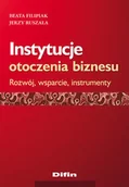 Publicystyka - Instytucje otoczenia biznesu - dostępny od ręki, wysyłka od 2,99 - miniaturka - grafika 1