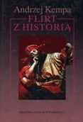 Powieści historyczne i biograficzne - KAW Flirt z historią Andrzej Kempa - miniaturka - grafika 1