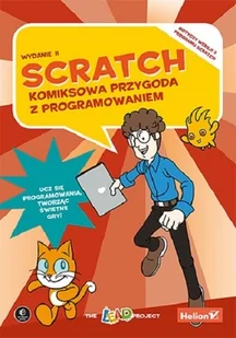 Helion Scratch. Komiksowa przygoda z programowaniem, wydanie 2 The LEAD Project - Programowanie - miniaturka - grafika 2