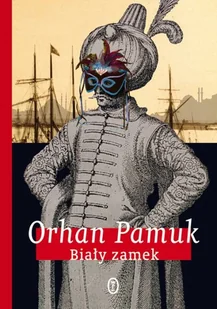 Wydawnictwo Literackie Biały zamek - Orhan Pamuk - Powieści - miniaturka - grafika 2