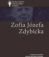 Biografie i autobiografie - WAM Polska filozofia chrześcijańska w XX wieku. Zofia Józefa Zdybicka praca zbiorowa - miniaturka - grafika 1