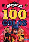 Pozostałe książki - HACHETTE JEUN. Miraculous-100 colos - miniaturka - grafika 1