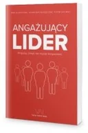 Biznes - OSM Consult Angażujący lider. Angażuj, żebyś nie musiał motywować - E. Błaszczak, P. Kolmas, S. Błaszczak - miniaturka - grafika 1