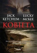 Horror, fantastyka grozy - Replika KOBIETA Ketchum Jack, McKee Lucky 9788376742205 - miniaturka - grafika 1