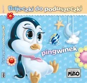 Baśnie, bajki, legendy - Niko Pingwinek, Bajeczki do poduszeczki - ELŻBIETA ŚNIEŻKOWSKA-BIELAK - miniaturka - grafika 1