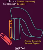 Książki medyczne - Cukrzyca na obcasach. Poradnik cukrzycowy dla kobiet - miniaturka - grafika 1