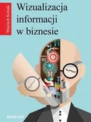 Grafika i DTP - Wizualizacja informacji w biznesie - Korsak Wojciech - miniaturka - grafika 1