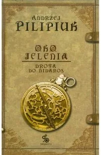 Oko Jelenia. Droga do Nidaros - Andrzej Pilipiuk - Fantasy - miniaturka - grafika 2