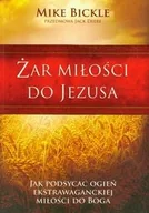 Religia i religioznawstwo - Aetos Żar miłości do Jezusa - Bickle Mike - miniaturka - grafika 1