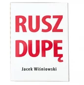 Diety, zdrowe żywienie - Wiśniowski Jacek Rusz dupę - dostępny od ręki, natychmiastowa wysyłka - miniaturka - grafika 1