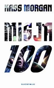 Misja 100. Tom 1 - Science-fiction - miniaturka - grafika 2