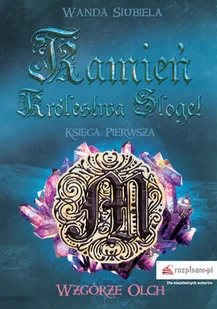 Kamień Królestwa Sloget. Księga 1 - Powieści - miniaturka - grafika 2