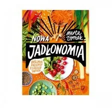 Nowa Jadłonomia. Roślinne przepisy z całego świata - Książki kucharskie - miniaturka - grafika 3