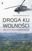 Felietony i reportaże - Droga ku wolności Marc Gonsalves,Tom Howes,Keith Stansell - miniaturka - grafika 1