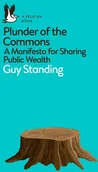 Obcojęzyczne książki historyczne - Guy Standing Plunder of the Commons A Manifesto for Sharing Public Wealth Pelican Books) - miniaturka - grafika 1