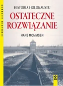 Publicystyka - Ostateczne rozwiązanie Historia Holokaustu Mommsen Hans - miniaturka - grafika 1