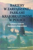 Zarządzanie - PWE - Polskie Wydawnictwo Ekonomiczne Bariery w zarzadzaniu Parkami Krajobrazowymi w Polsce - miniaturka - grafika 1