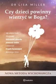 Poradniki dla rodziców - Samsara Czy dzieci powinny wierzyć w Boga - Lisa Miller - miniaturka - grafika 1