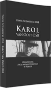 Biografie i autobiografie - Tyniec Karol van Oost OSB. Odnowiciel życia monastycznego w Polsce Paweł Sczaniecki OSB - miniaturka - grafika 1