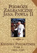 Książki o kulturze i sztuce - Nieprzypisany Podróże zagraniczne Jana Pawła III 1989-1995 WIKR-100816 - miniaturka - grafika 1