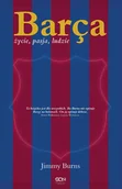 E-booki - sport - Jimmy Burns Barça Życie pasja ludzie e-book) - miniaturka - grafika 1