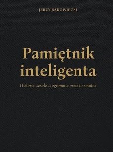 Pamiętnik inteligenta - Biografie i autobiografie - miniaturka - grafika 2