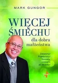Poradniki psychologiczne - Vocatio Oficyna Wydawnicza Więcej Śmiechu dla dobra małżeństwa - Mark Gungor - miniaturka - grafika 1