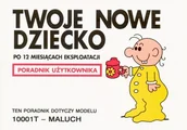 Rozrywka i humor - Baxendale Martin Twoje nowe dziecko wyd.2006 po 12 miesiącach eksploatacji poradnik użytkownika - mamy na stanie, wyślemy natychmiast - miniaturka - grafika 1
