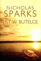 LIST W BUTELCE Nicholas Sparks - Powieści LIST W BUTELCE Nicholas Sparks - Powieści - miniaturka - grafika 1