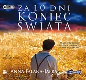 Audiobooki - lektury - StoryBox.pl Za 10 dni koniec świata Audiobook Anna Falana-Jafra - miniaturka - grafika 1