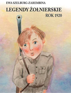 Legendy żołnierskie - Literatura popularno naukowa dla młodzieży - miniaturka - grafika 2