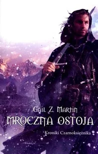Mroczna ostoja. Kroniki Czarnoksiężnika. Tom 3 - Fantasy - miniaturka - grafika 2