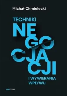 Techniki negocjacji i wywierania wpływu - Rozwój osobisty - miniaturka - grafika 2