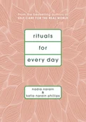 Obcojęzyczne książki naukowe - Nadia Narain; Katia Narain Phillips Rituals for Every Day - miniaturka - grafika 1