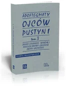 Religia i religioznawstwo - Tyniec praca zbiorowa Apoftegmaty Ojców Pustyni. Tom 3 - miniaturka - grafika 1
