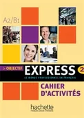 Książki do nauki języka francuskiego - Gillet Nathalie, Tauzin Beatrice Objectif express a2/b1 cahier d'activites - mamy na stanie, wyślemy natychmiast - miniaturka - grafika 1