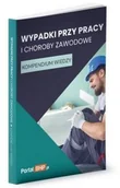 Prawo - Wiedza i Praktyka Wypadki przy pracy i choroby zawodowe Kompendium wiedzy - miniaturka - grafika 1