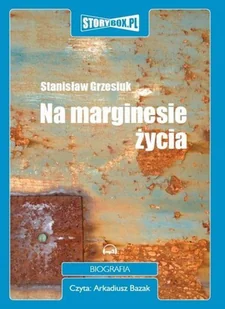 Grzesiuk Stanisław Na marginesie życia - Biografie i autobiografie - miniaturka - grafika 2