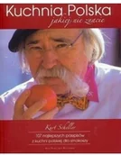 Książki kucharskie - Kuchnia Polska jakiej nie znacie + autograf Shellera Używana - miniaturka - grafika 1