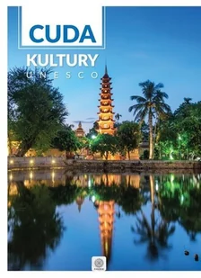 Dragon praca zbiorowa Cuda kultury UNESCO - Albumy krajoznawcze - miniaturka - grafika 2